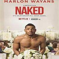Naked (2017) Full Movie Watch Online HD Print Free Download