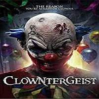 Clowntergeist (2017) Full Movie Watch Online HD Print Free Download