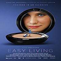 Easy Living (2017) Full Movie Watch Online HD Print Free Download