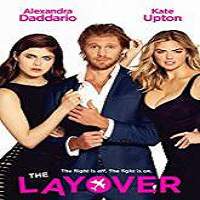 The Layover (2017) Full Movie Watch Online HD Print Free Download