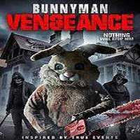Bunnyman Vengeance (2017) Full Movie Watch Online HD Print Free Download