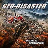 Geo-Disaster (2017) Full Movie Watch Online HD Print Free Download