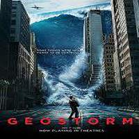 Geostorm (2017) Full Movie Watch Online HD Print Free Download