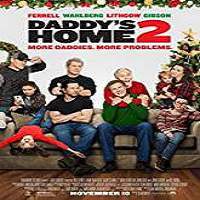 Daddy’s Home 2 (2017) Full Movie Watch Online HD Print Free Download