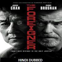 The Foreigner (2017) Hindi Dubbed Full Movie Watch Online HD Print Free Download