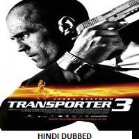 Transporter 3 (2008) Hindi Dubbed Full Movie Watch Online HD Print Free Download