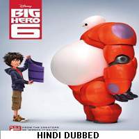 Big Hero 6 (2014) Hindi Dubbed Full Movie Watch Online HD Print Free Download