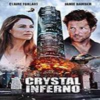 Crystal Inferno (2017) Full Movie Watch Online HD Print Free Download
