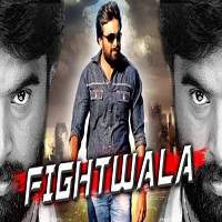 Fightwala 2017 Hindi Dubbed Full Movie
