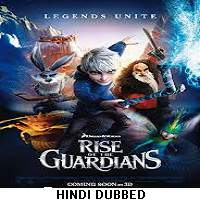 Rise of the Guardians (2012) Hindi Dubbed Full Movie Watch Online HD Print Free Download