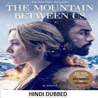 The Mountain Between Us (2017) Hindi Dubbed Full Movie Watch Online Download