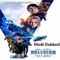 Valerian and the City of a Thousand Planets (2017) Hindi Dubbed Full Movie Free Download