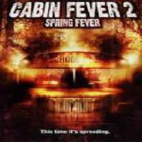 Cabin Fever 2 Spring Fever (2009) Hindi Dubbed Full Movie Watch Online