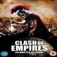 Clash of Empires (2011) Hindi Dubbed Full Movie Watch Online HD Print Free Download