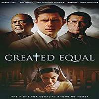 Created Equal (2017) Full Movie Watch Online HD Print Free Download