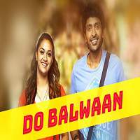 Do Balwaan (2017) Hindi Dubbed Full Movie Watch Online HD Print Free Download