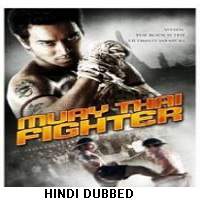 Muay Thai Fighter (2007) Hindi Dubbed Full Movie Watch Online HD Print Free Download