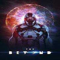 The Beyond (2018) Full Movie Watch Online HD Print Free Download