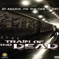 Train of the Dead (2007) Hindi Dubbed Full Movie Watch Online