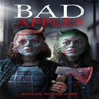 Bad Apples (2018) Full Movie Watch Online