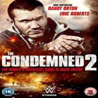 The Condemned 2 (2015) Hindi Dubbed Full Movie Watch Online HD Print Free Download