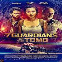 7 Guardians of the Tomb (2018) Full Movie Watch Online HD Print Free Download