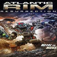 Atlantic Rim 2: Resurrection (2018) Full Movie Watch Online HD Print Free Download