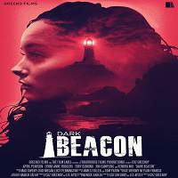 Dark Beacon (2018) Full Movie Watch Online HD Print Free Download