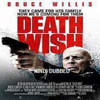 Death Wish (2018) Hindi Dubbed Full Movie Watch Online HD Print Free Download
