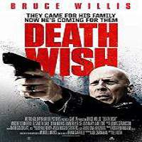 Death Wish (2018) Full Movie Watch Online HD Print Free Download
