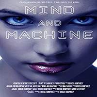 Mind and Machine (2017) Full Movie Watch Online HD Print Free Download