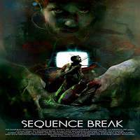 Sequence Break (2018) Full Movie Watch Online HD Print Free Download
