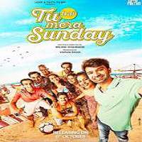 Tu Hai Mera Sunday 2017 Hindi Full Movie