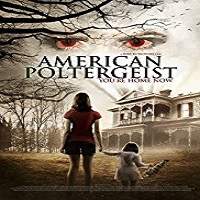 American Poltergeist (2015) Hindi Dubbed Full Movie Watch Online HD Print Free Download