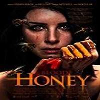 Blood Honey (2018) Full Movie Watch Online HD Print Free Download