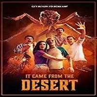 It Came from the Desert (2017) Full Movie Watch Online HD Print Free Download