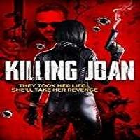 Killing Joan (2018) Full Movie Watch Online HD Print Free Download