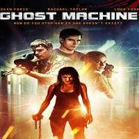 Ghost Machine (2009) Hindi Dubbed Full Movie Watch Online HD Print Free Download