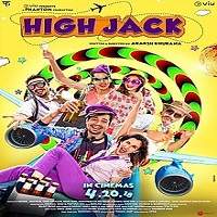 High Jack (2018) Hindi Full Movie Watch Online HD Print Free Download