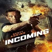 Incoming (2018) Full Movie Watch Online HD Print Free Download
