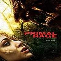 Primal Rage (2018) Full Movie Watch Online HD Print Free Download