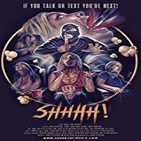 Shhhh (2018) Full Movie Watch Online HD Print Free Download