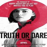 Truth or Dare (2018) Full Movie Watch Online HD Print Free Download