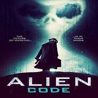 Alien Code (2018) Full Movie Watch Online HD Print Free Download