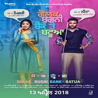 Golak Bugni Bank Te Batua (2018) Punjabi Full Movie Watch Online HD Print Free Download