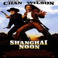 Shanghai Noon (2000) Hindi Dubbed Full Movie Watch Online HD Print Free Download