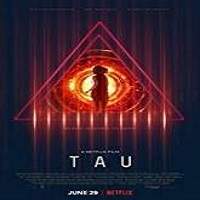 Tau (2018) Full Movie Watch Online HD Print Free Download