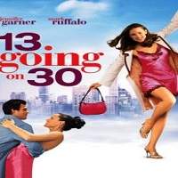 13 Going on 30 (2004) Hindi Dubbed Full Movie Watch Online Free Download