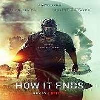 How It Ends 2018 Full Movie