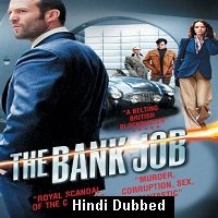 The Bank Job (2008) Hindi Dubbed Full Movie Watch Online HD Print Free Download